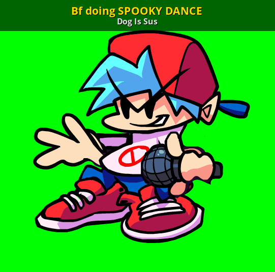 bf doin the spooky dance (took me 10 minutes to create) :  r/FridayNightFunkin