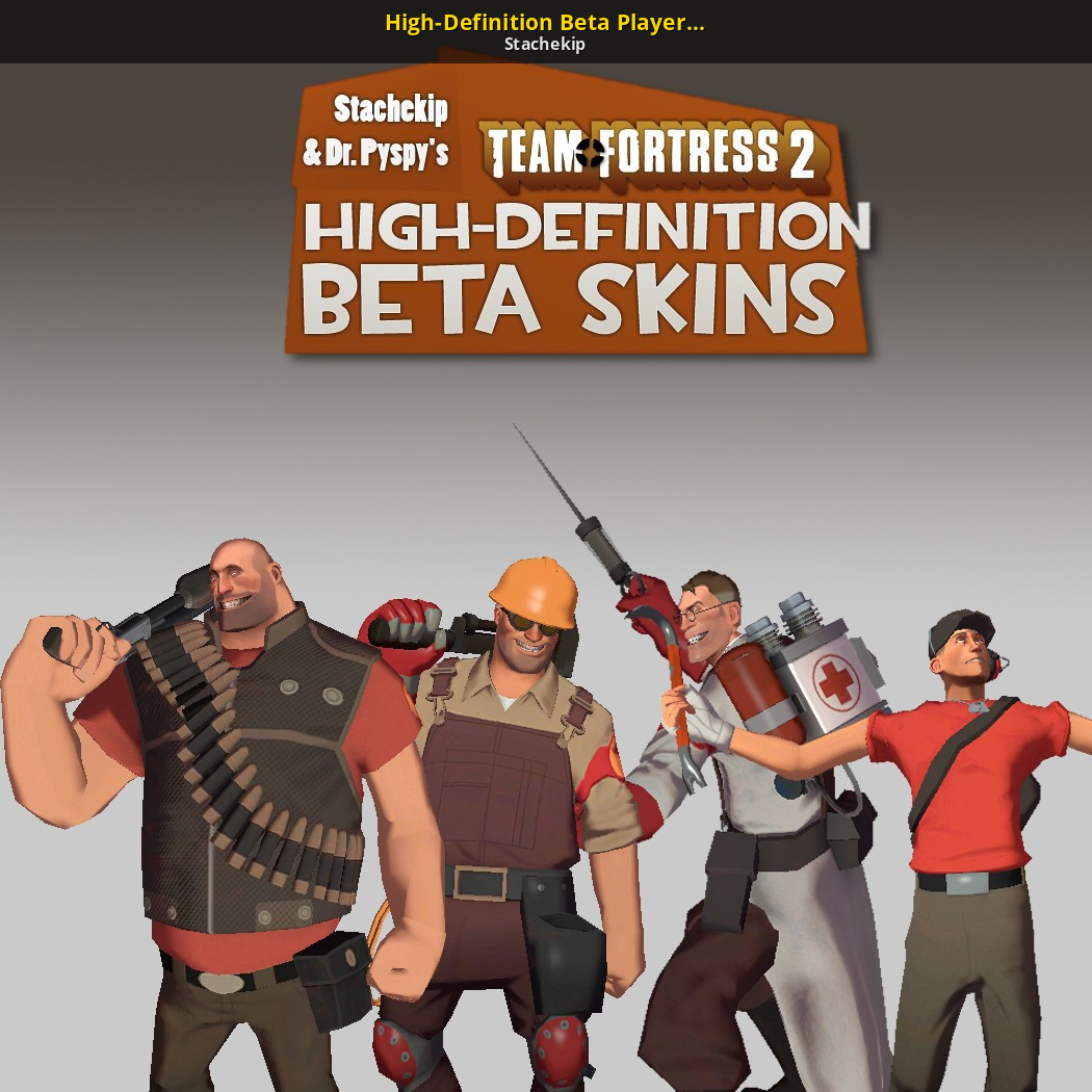 High-Definition Beta Player Skins [Team Fortress 2] [Mods]