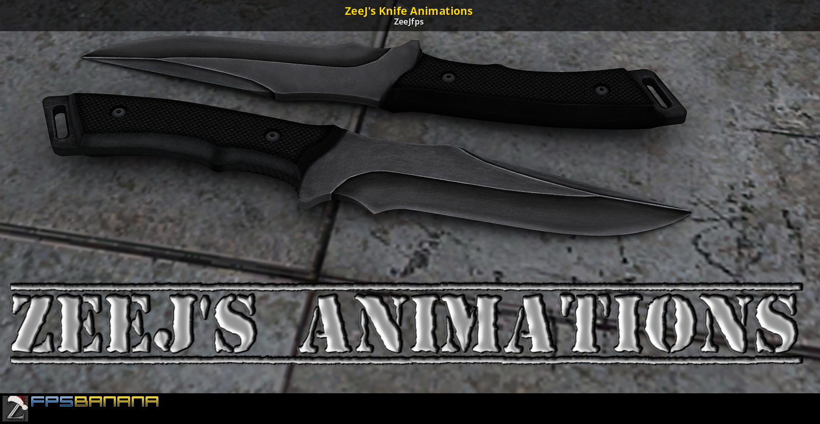 ZeeJ's Knife Animations [Counter-Strike: Source] [Mods]