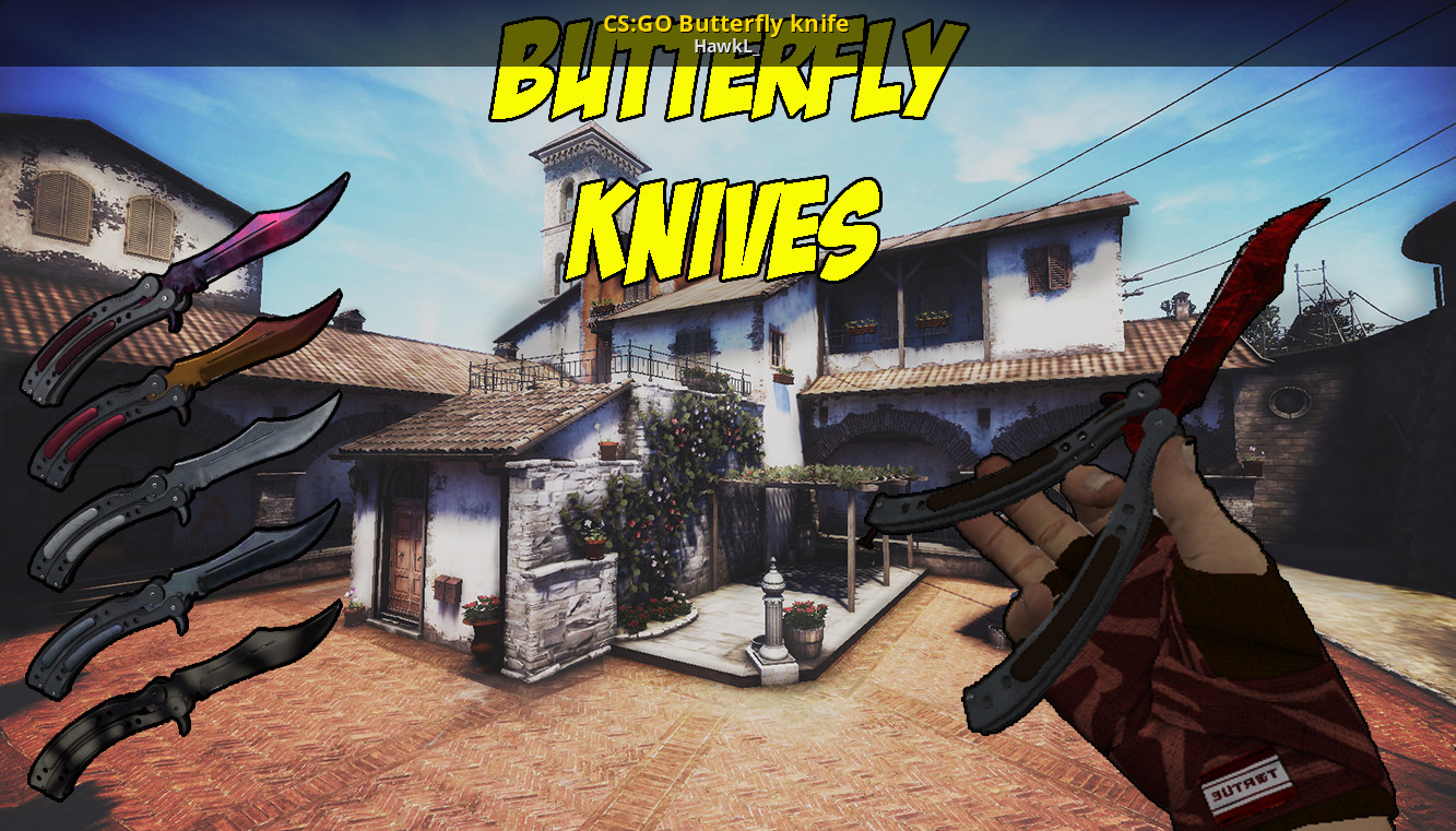 CS:GO Butterfly knife [Counter-Strike ] [Mods]