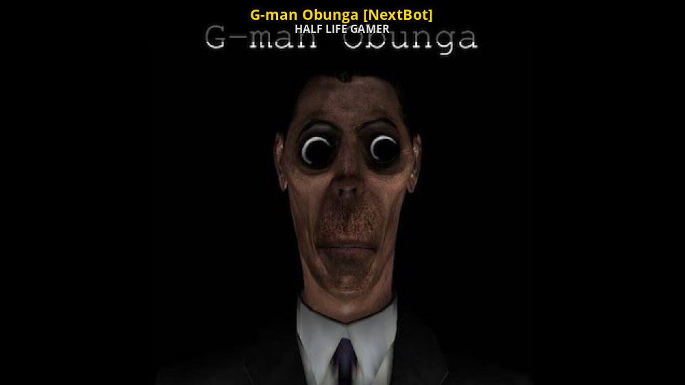 G-man Obunga [NextBot] [Garry's Mod] [Mods]