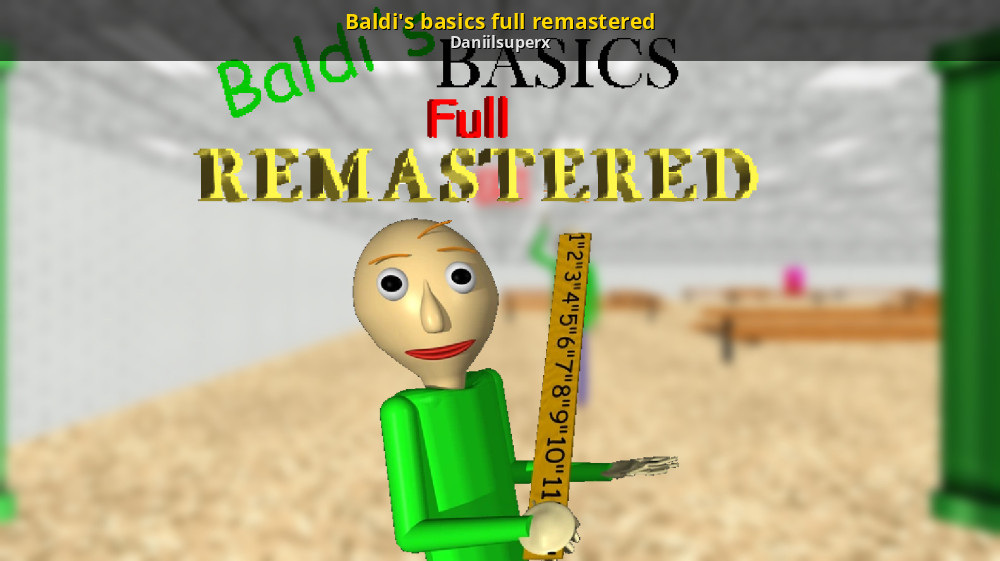 New Baldi's Basics Plus Remastered Bad Ending - Baldi's Basics Mod 