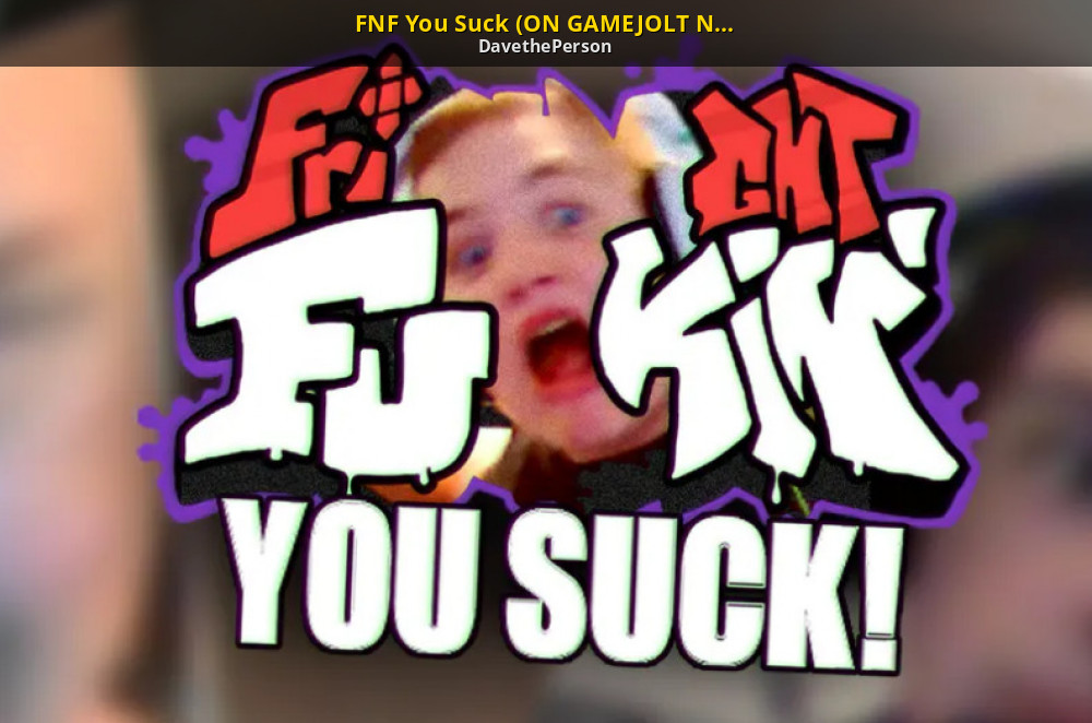 FNF You Suck (ON GAMEJOLT NOW!) [Friday Night Funkin'] [Mods]