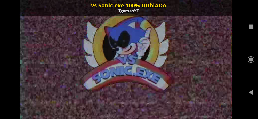 Vs Sonic Exe dublado galaccine [Friday Night Funkin'] [Mods]