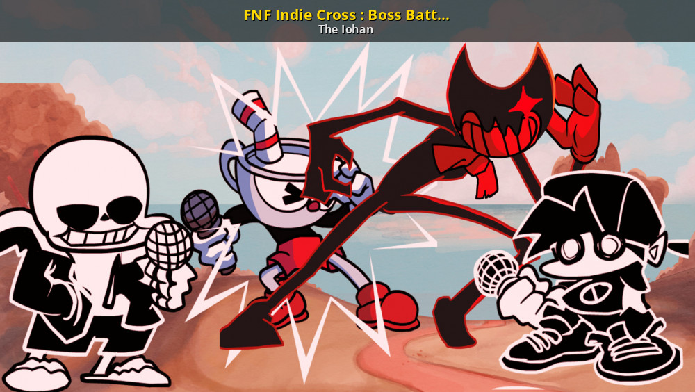 FNF: Indie Cross FULL-WEEK (VS Cuphead, Sans & Bendy)
