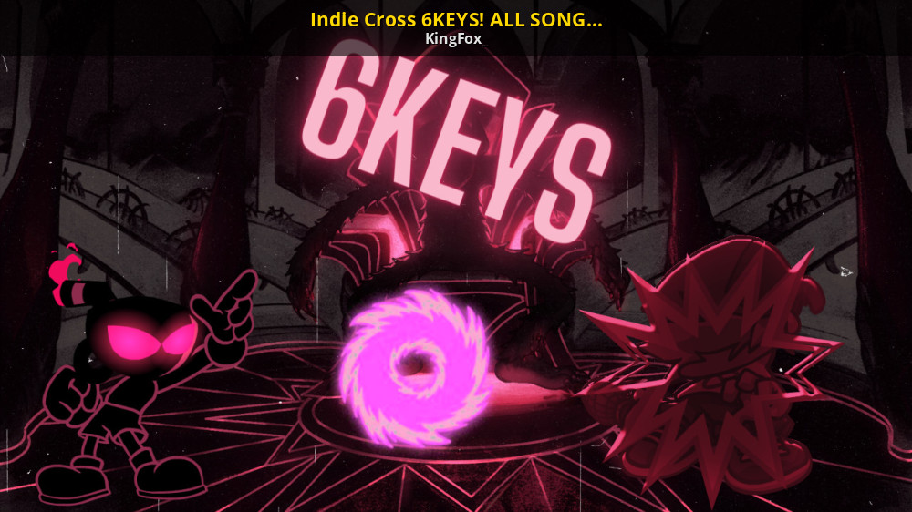 Indie Cross 6KEYS! ALL SONGS RECHARTED! [Friday Night Funkin'] [Mods]