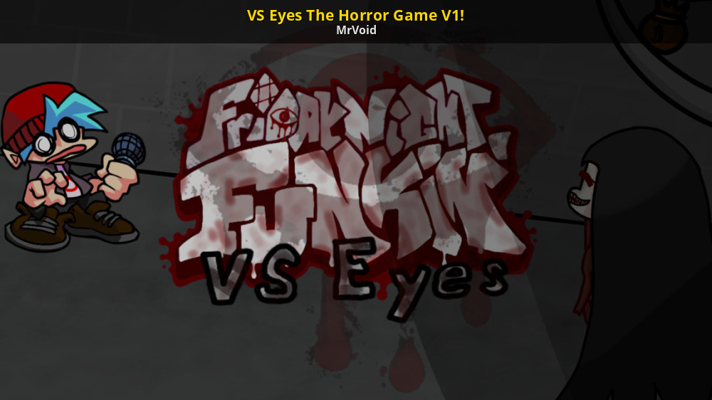 VS Eyes The Horror Game V1! [Friday Night Funkin'] [Mods]