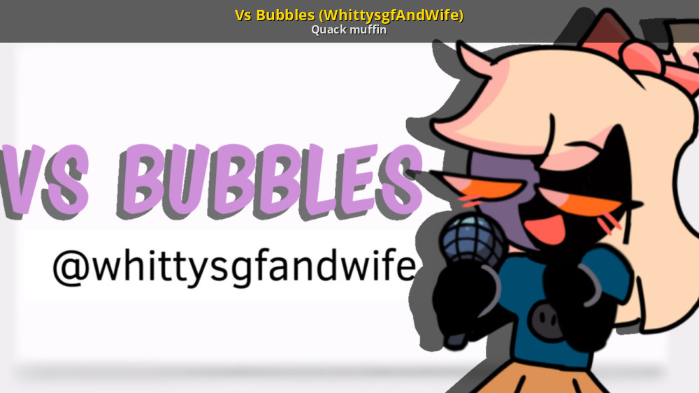 Vs Bubbles (WhittysgfAndWife) [Friday Night Funkin'] [Mods]