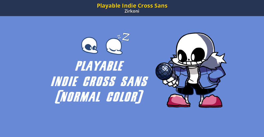 Playable Indie Cross Sans [Friday Night Funkin'] [Mods]