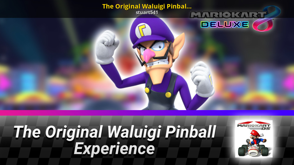 The Original Waluigi Pinball Experience [Mario Kart 8 Deluxe] [Mods]