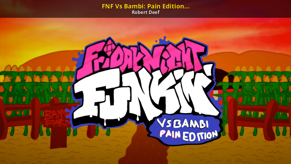 FNF Vs Bambi: Pain Edition [V1.5 CANCELLED] [Friday Night Funkin'] [Mods]