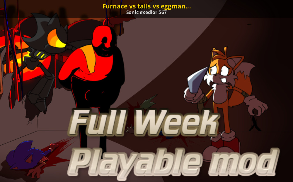 Furnace vs tails vs eggman vs Sonic Mod Playable [Friday Night Funkin']  [Mods]