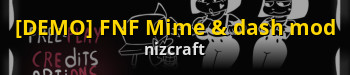 FNF - Mime & Dash Mod SHOWCASE 