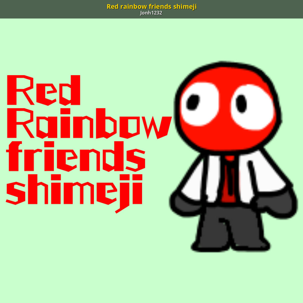 Red rainbow friends shimeji [Shimeji] [Mods]