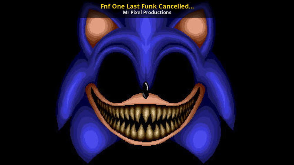 FNF One Last Funk – Sonic.EXE One Last Round : r/Y9FreeGames