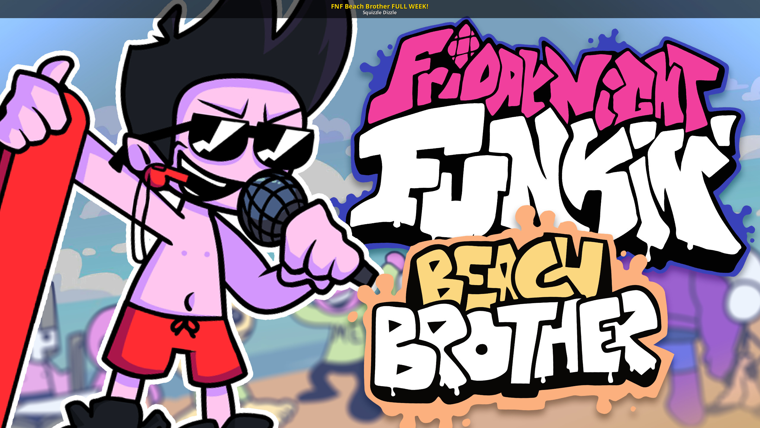 FNF Beach Brother FULL WEEK! [Friday Night Funkin'] [Mods]