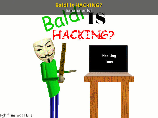 Baldi is HACKING? [Baldi's Basics] [Mods]