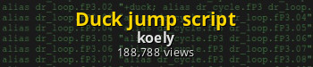 Duck jump script [Counter-Strike: Source] [Config Scripts] - 
