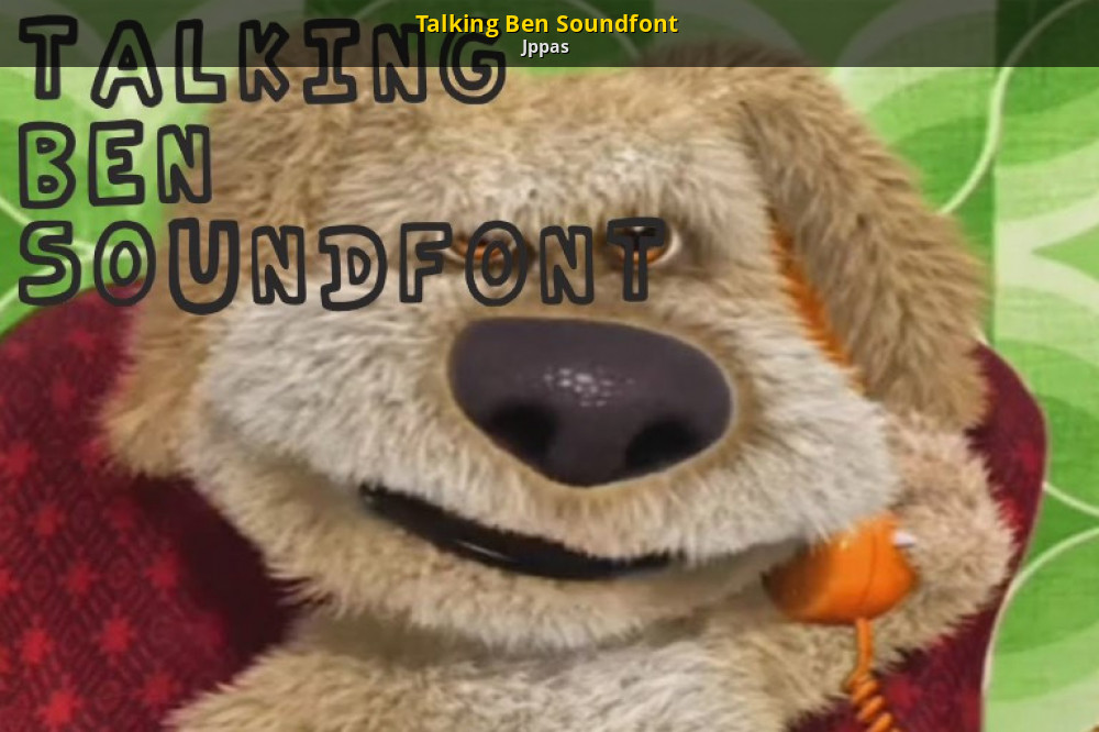 Talking Ben Soundfont [Friday Night Funkin'] [Modding Tools]