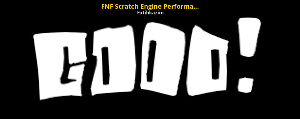 FNF Scratch Engine Performance display test [Friday Night Funkin'] [Modding  Tools]