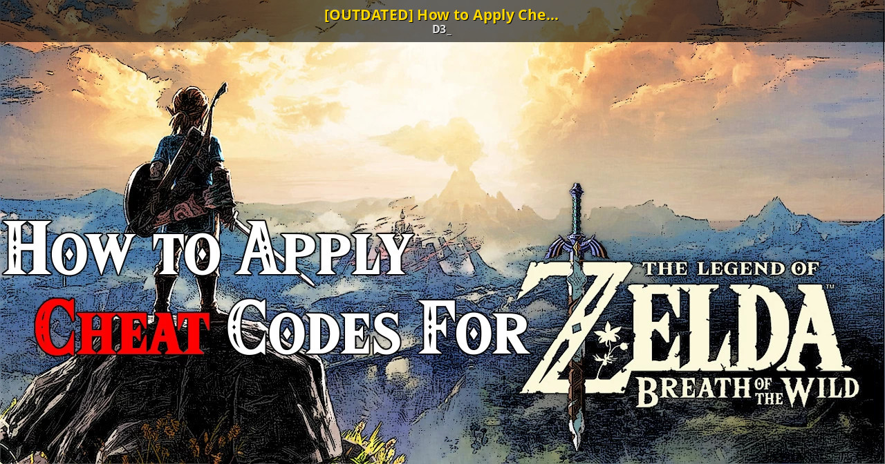 Outdated How To Apply Cheat Codes The Legend Of Zelda Breath Of The Wild Wiiu Tutorials