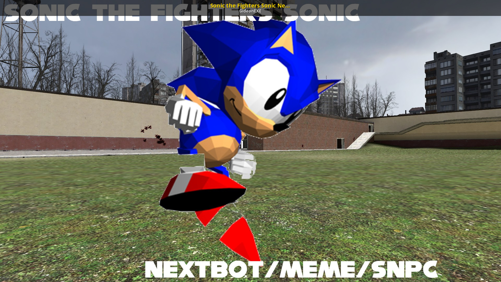 Sonic the Fighters Sonic NextBot/Meme/SNPC (W.I.P) [Garry's Mod] [Works In  Progress]