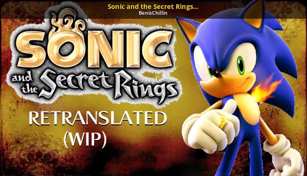 Sonic and the Secret Rings Retranslated [Sonic and the Secret Rings] [Works  In Progress]